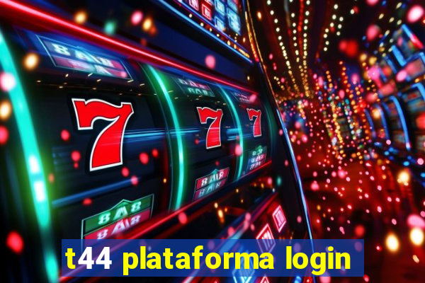 t44 plataforma login